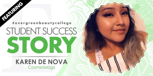 Cosmetology Student Success Story: Karen De Nova