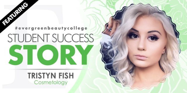 Cosmetology Student Success Story: Tristyn Fish
