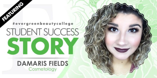 Cosmetology Student Success Story: Damaris Fields