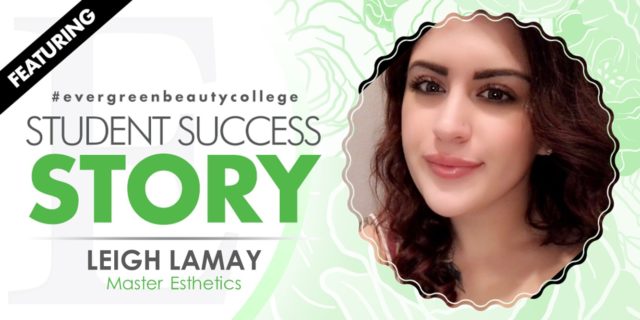 Master Esthetics Student Success Story: Leigh Lamay