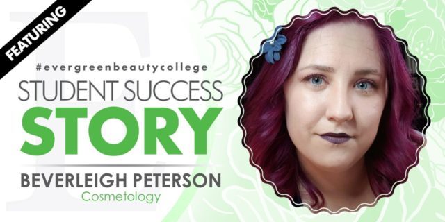 Cosmetology Student Success Story: Beverleigh Peterson