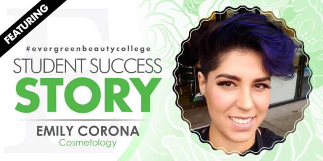 Cosmetology Student Success Story: Emily Corona