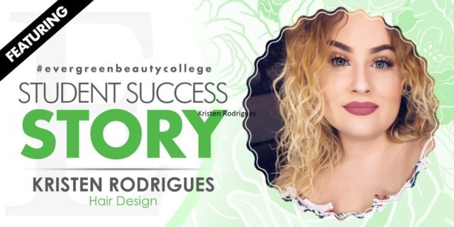 Hair Design Student Success Story: Kristen Rodrigues