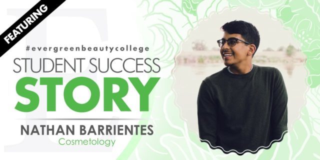 Cosmetology Student Success Story: Nathan Barrientes