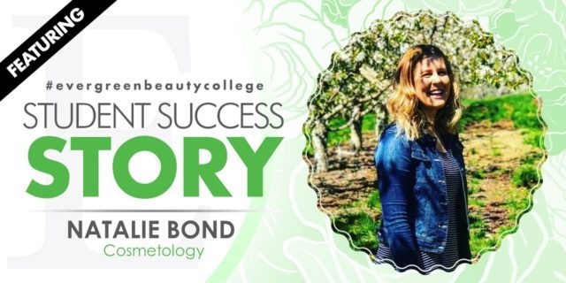 Cosmetology Student Success Story: Natalie Bond
