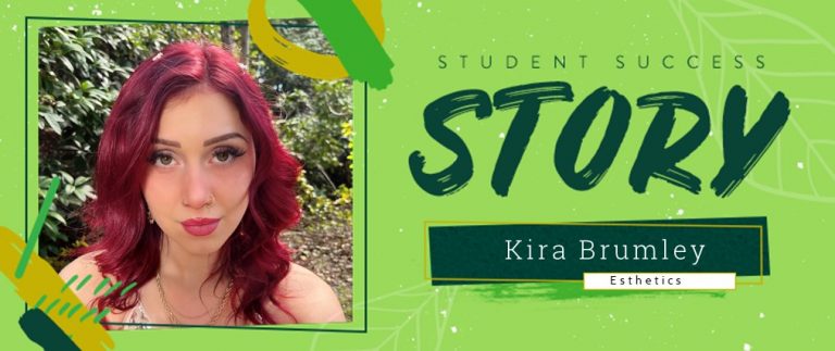Esthetics Student Success Story: Kira Brumley