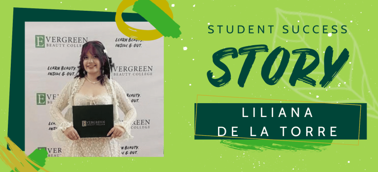 Cosmetology Student Success Story: Liliana Ruby De La Torre